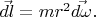 $\vec{dl} =mr^2\vec{d\omega}.$